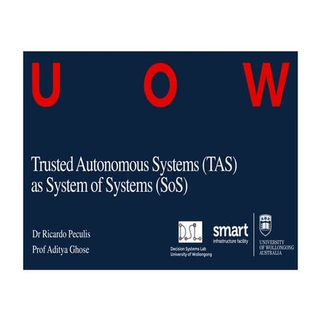 SMART Seminar Series: "Trusted Autonomous Systems as System of Systems". Presented by Dr Ricardo Peculis