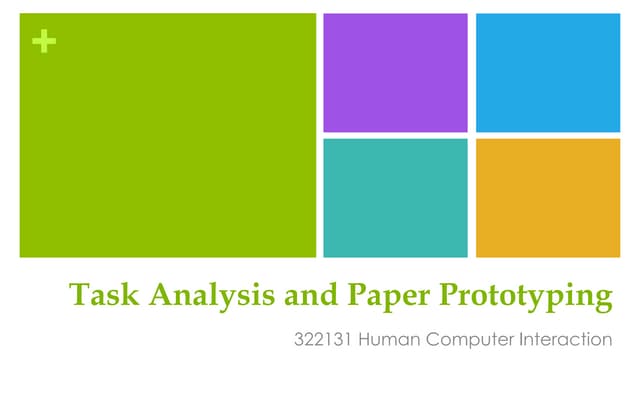 Task analysis and prototyping