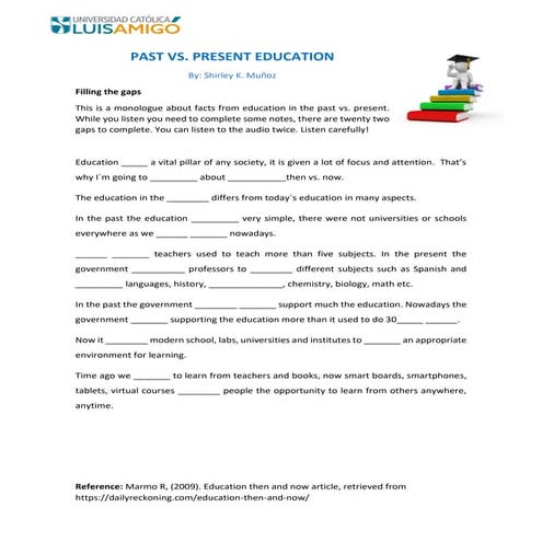 Task- based Listening  past vs. present Education. 