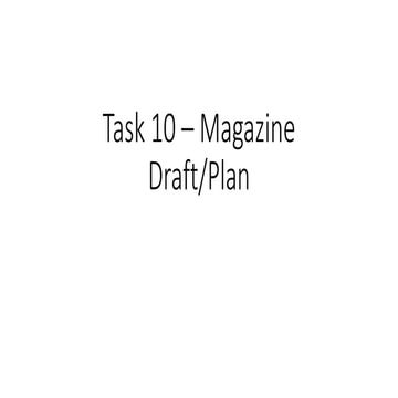 Task 10 Part 1 – magazine early draft/plan
