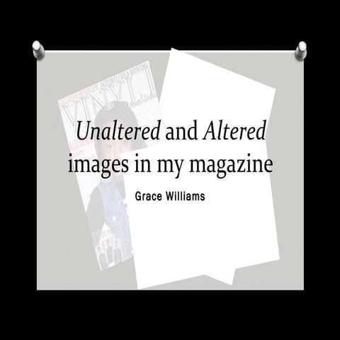 Task 11 Unaltered + Altered images in Magazine