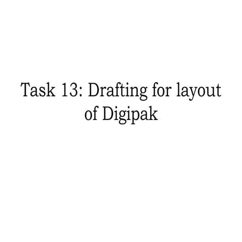 Task 13 - Digipak Design