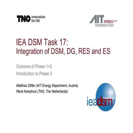 IEA DSM Task 17: Integration of DSM, DG, RES and ES – Outcome of Phase 1 and ...