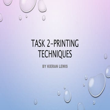 Task 2 printing techiques