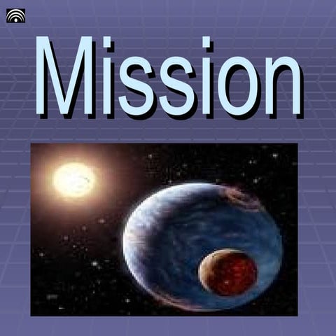 Mission - Main Aspects