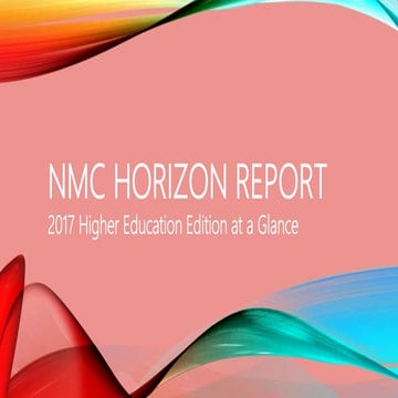 Summary of the NMC horizon report 2017