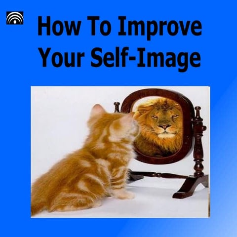 How To Improve Your Self Image