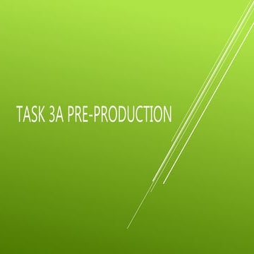 Task 3a pre production | PPTX