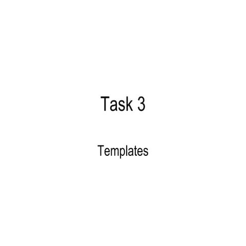 Task 3 Templates