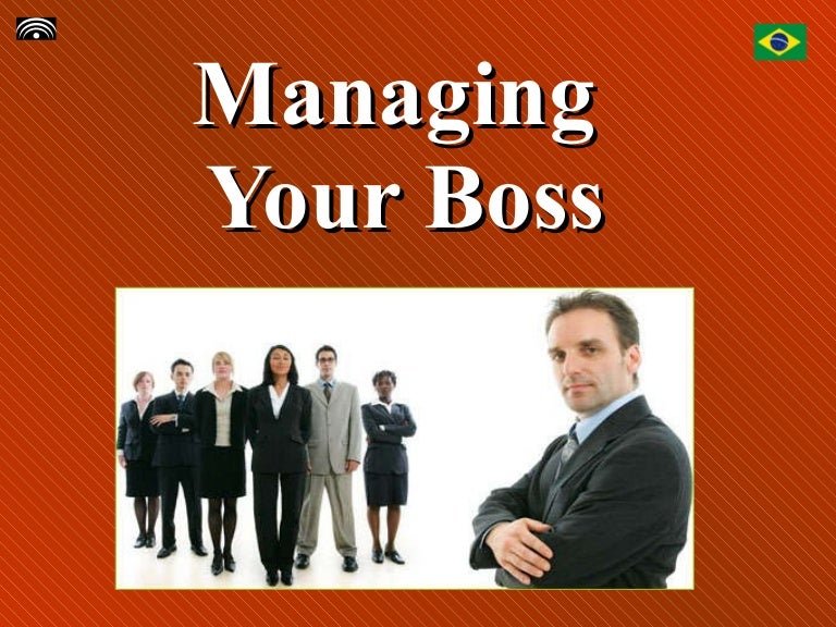 Managing your boss