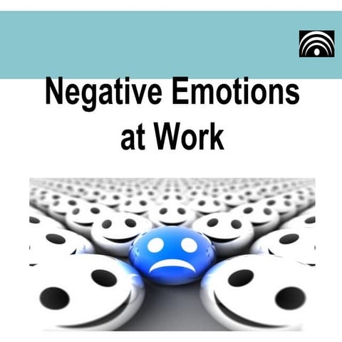 Negative Emotions at Work