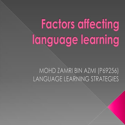 Task 4_Week 5 - Factors affecting language learning