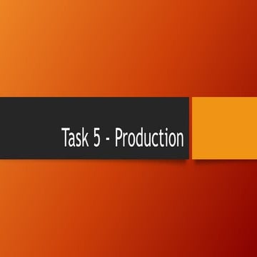 Task 5   production