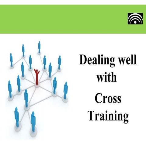 Dealing with Cross Training