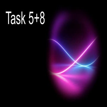 Task 5+8 | PPT