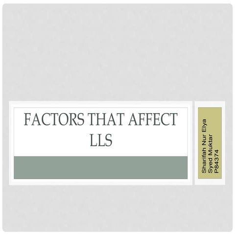 Factors Affecting LLS