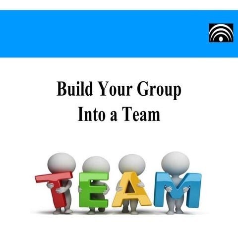 Build your group into a team