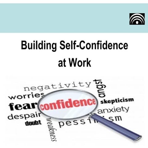 Building self-Confidence at Work