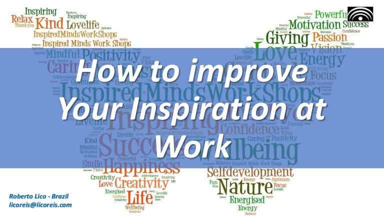 How To Cultivate Inspiration At Work And Why It’S Important – BGZD