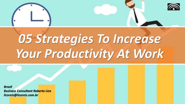 05 Strategies to Increase your Productivity at Work