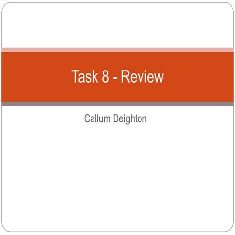 Task 8 - Review 2