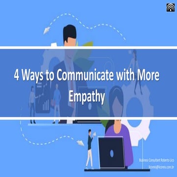 4 Ways to Communicate with More Empathy
