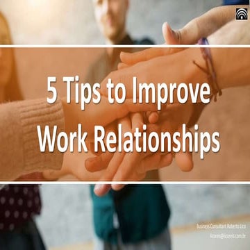 5 Tips to Improve Work Relationships.pptx