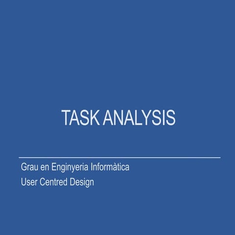Task analysis