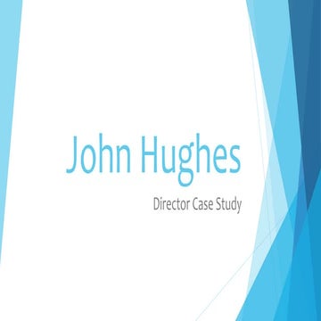 John Hughes: Director Case Study