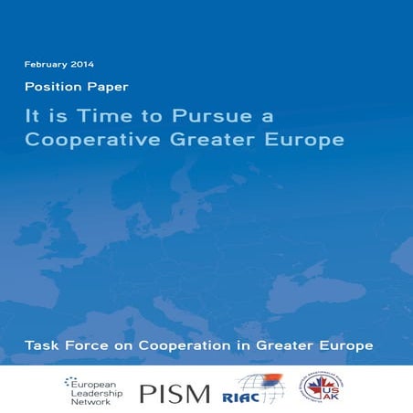 Task for Position Paper. It is Time to Pursue a Cooperative Greater Europe