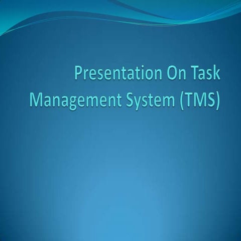 Task management System (TMS)