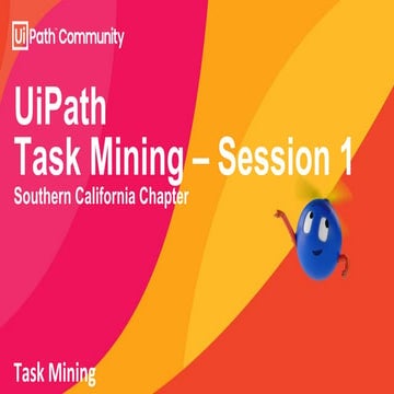 Discovery Series - Zero to Hero - Task Mining Session 1