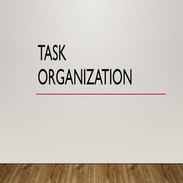 Task Organization planning for the workload | PPTX