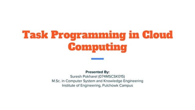 Task programming in cloud computing
