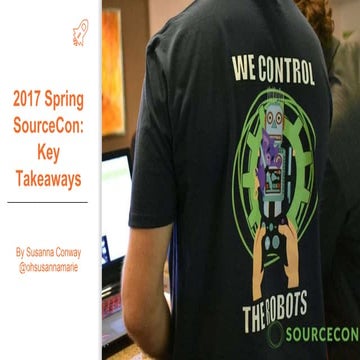 2017 Spring SourceCon Key Takeaways