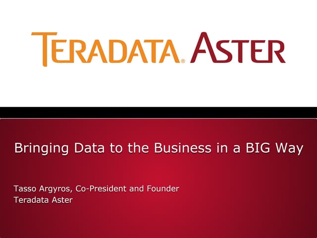 Simplifying Big Data Analytics for the Business