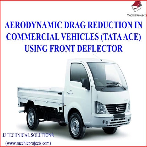 Drag Reduction in Commercial Vehicles: Major Project