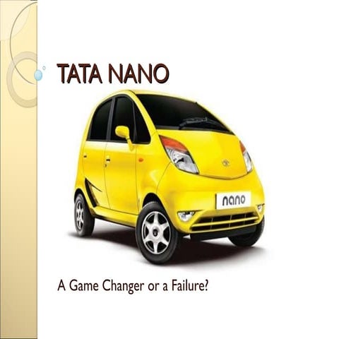 Tata nano- a game changer or a failure?