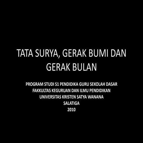 Tata surya, gerak bumi dan gerak bulan tendik