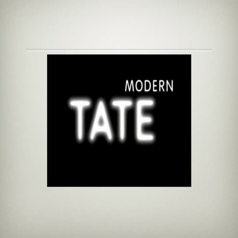 Tate modern presentation