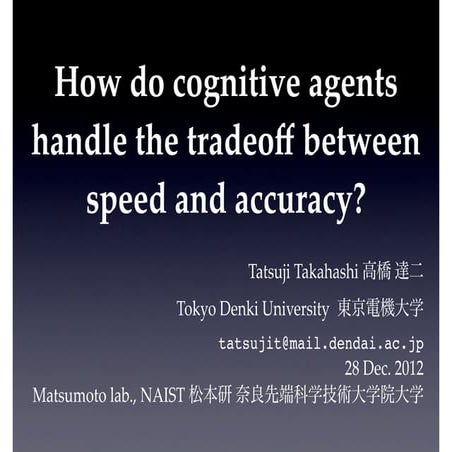 How do cognitive agents handle the tradeoff between speed and accuracy?