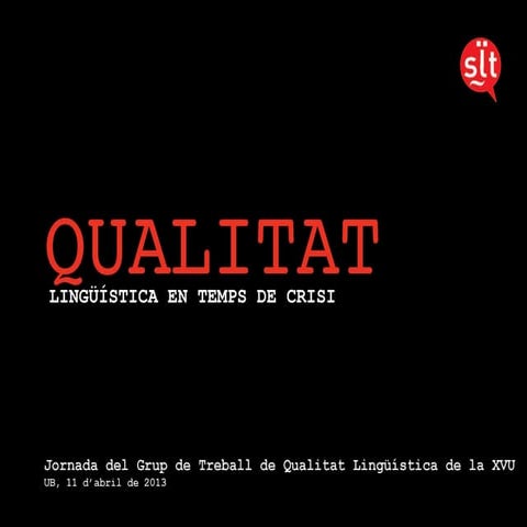 La qualitat lingüística en temps de crisi