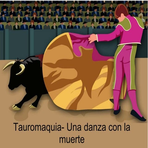 Tauromaquia- una danza con la muerte