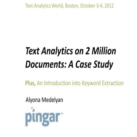 Text Analytics on 2 Million Documents: A Case Study
