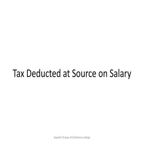 Tax deducted at source on salary