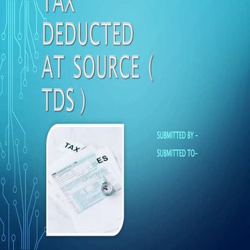 Tax deducted at source  (tds).pptx