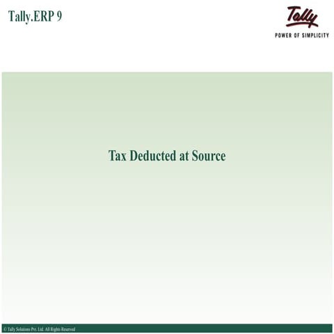 Tax deductedsource