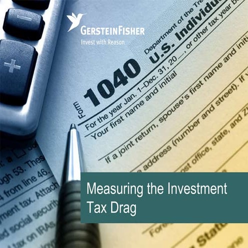 Measuring the Investment Tax Drag