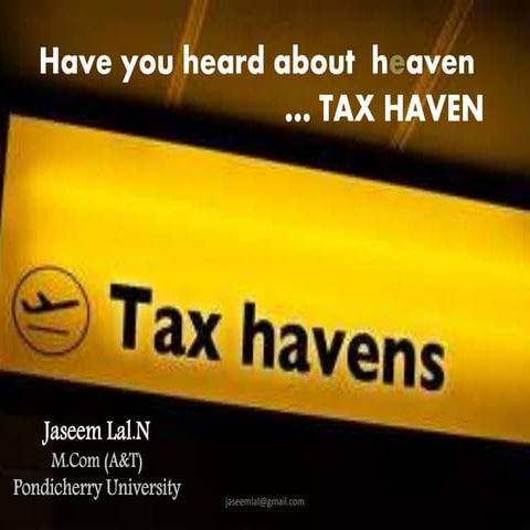 Tax Havens , Major Tax Havens around the world.