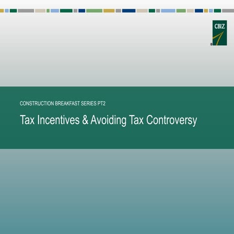 Tax Incentives & Avoiding Tax Controversy